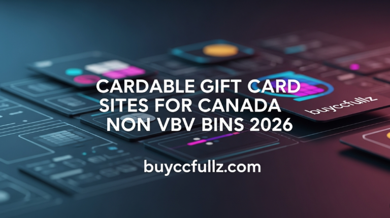 Cardable Gift Card Sites for Canada Non VBV BINs 2026